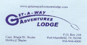 Get-A-Way Adventure Lodge, Capt. John Shuler, Port Mansfield, 956-944-4000