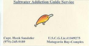 Saltwatyer Addiction Guide Service, Capt. Hank Sandefer, Matagorda,TX, 979-245-9189