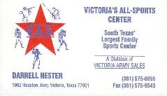Victoria's All-Sports Center, Victoria, Tx., 361-575-0655